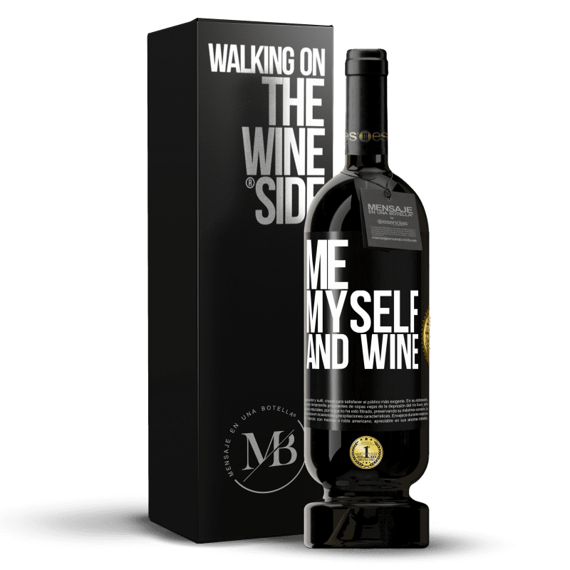 49,95 € Бесплатная доставка | Красное вино Premium Edition MBS® Бронировать Me, myself and wine Черная метка. Настраиваемая этикетка Бронировать 12 Месяцы Урожай 2015 Tempranillo