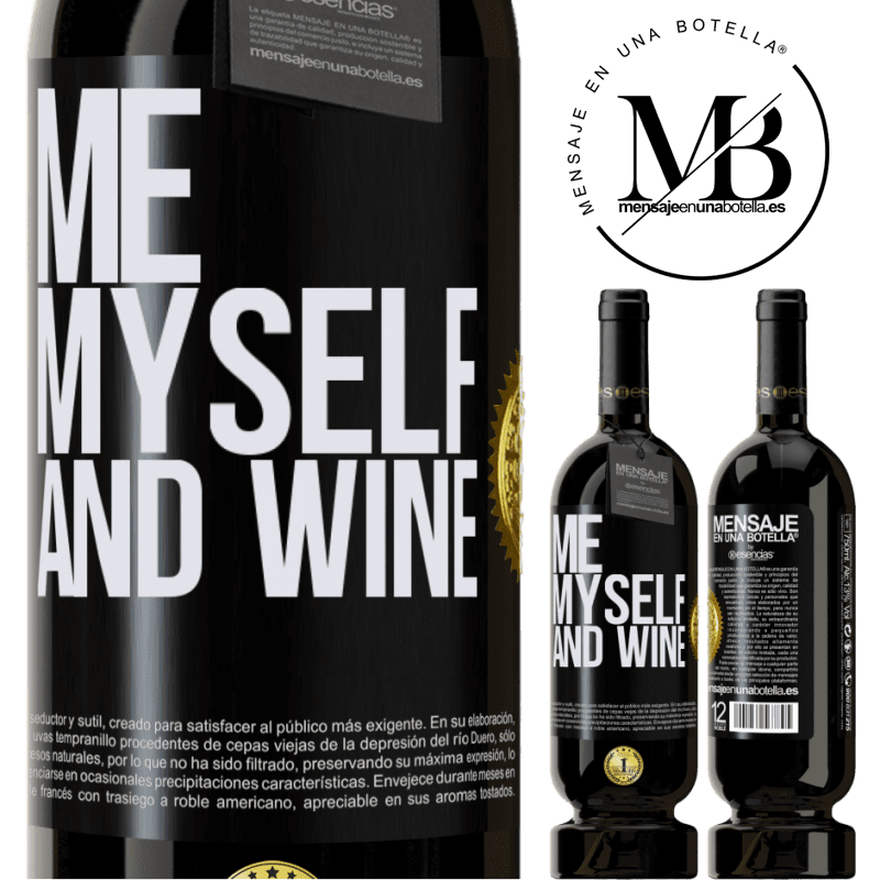 29,95 € Envoi gratuit | Vin rouge Édition Premium MBS® Reserva Me, myself and wine Étiquette Noire. Étiquette personnalisable Reserva 12 Mois Récolte 2014 Tempranillo
