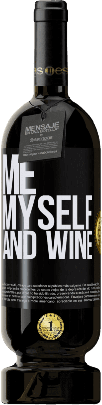 49,95 € | Rotwein Premium Ausgabe MBS® Reserve Me, myself and wine Schwarzes Etikett. Anpassbares Etikett Reserve 12 Monate Ernte 2014 Tempranillo