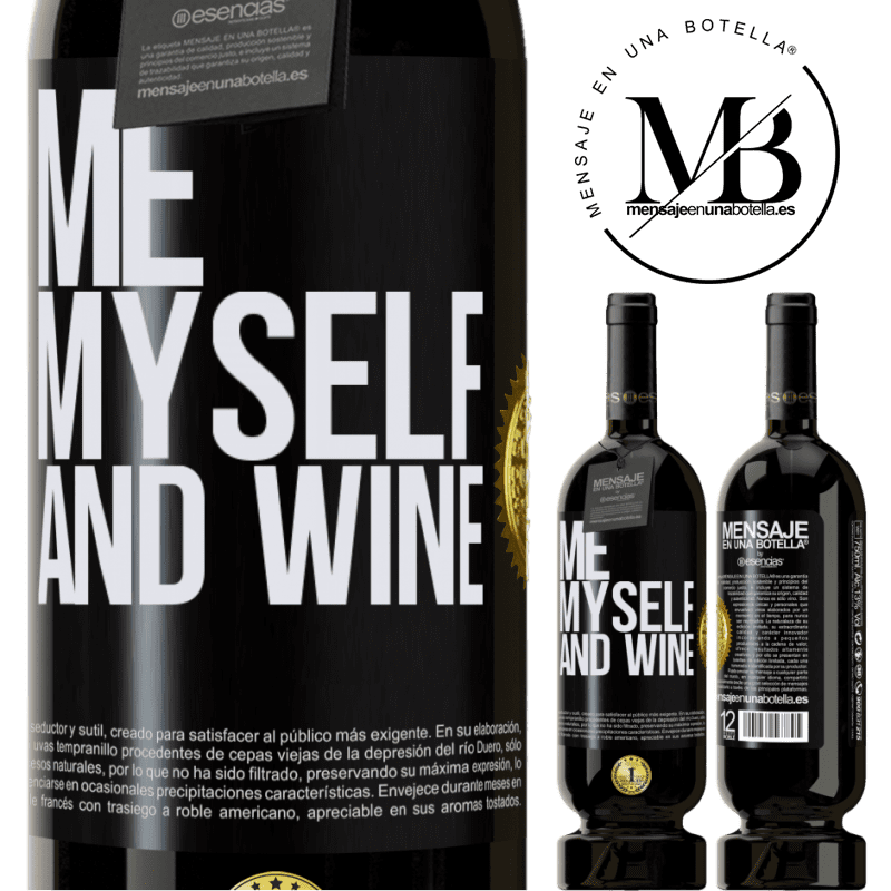 49,95 € Kostenloser Versand | Rotwein Premium Ausgabe MBS® Reserve Me, myself and wine Schwarzes Etikett. Anpassbares Etikett Reserve 12 Monate Ernte 2014 Tempranillo