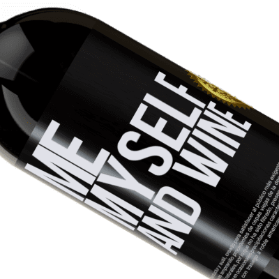 Einzigartige und Persönliche Ausdrücke. «Me, myself and wine» Premium Ausgabe MBS® Reserve