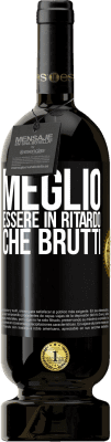 Spedizione Gratuita | Vino rosso Edizione Premium MBS® Riserva Meglio essere in ritardo che brutti Etichetta Nera. Etichetta personalizzabile Riserva 12 Mesi Raccogliere 2015 Tempranillo