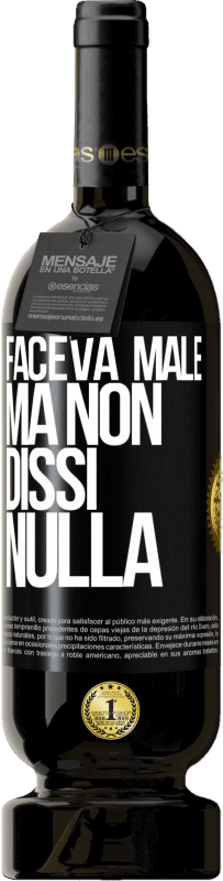 49,95 € Spedizione Gratuita | Vino rosso Edizione Premium MBS® Riserva Faceva male, ma non dissi nulla Etichetta Nera. Etichetta personalizzabile Riserva 12 Mesi Raccogliere 2016 Tempranillo