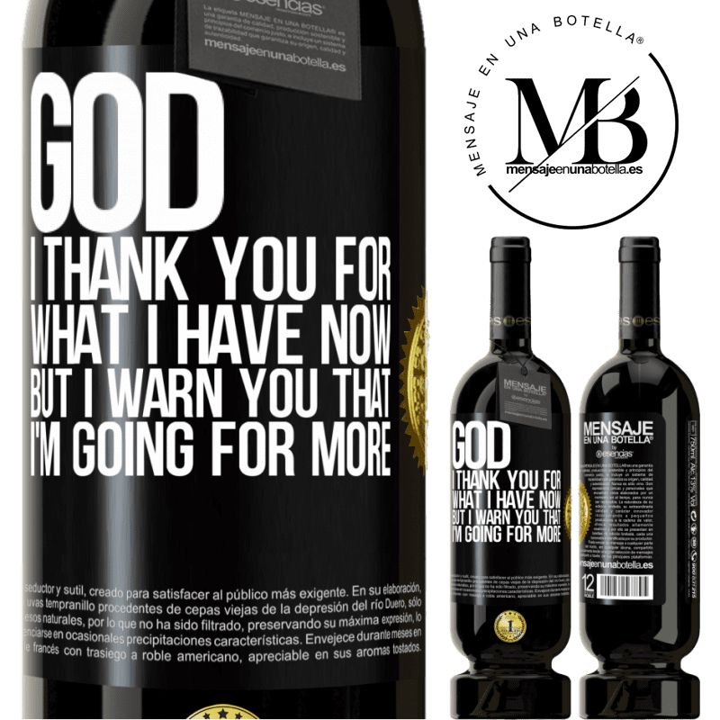 29,95 € Free Shipping | Red Wine Premium Edition MBS® Reserva God, I thank you for what I have now, but I warn you that I'm going for more Black Label. Customizable label Reserva 12 Months Harvest 2014 Tempranillo