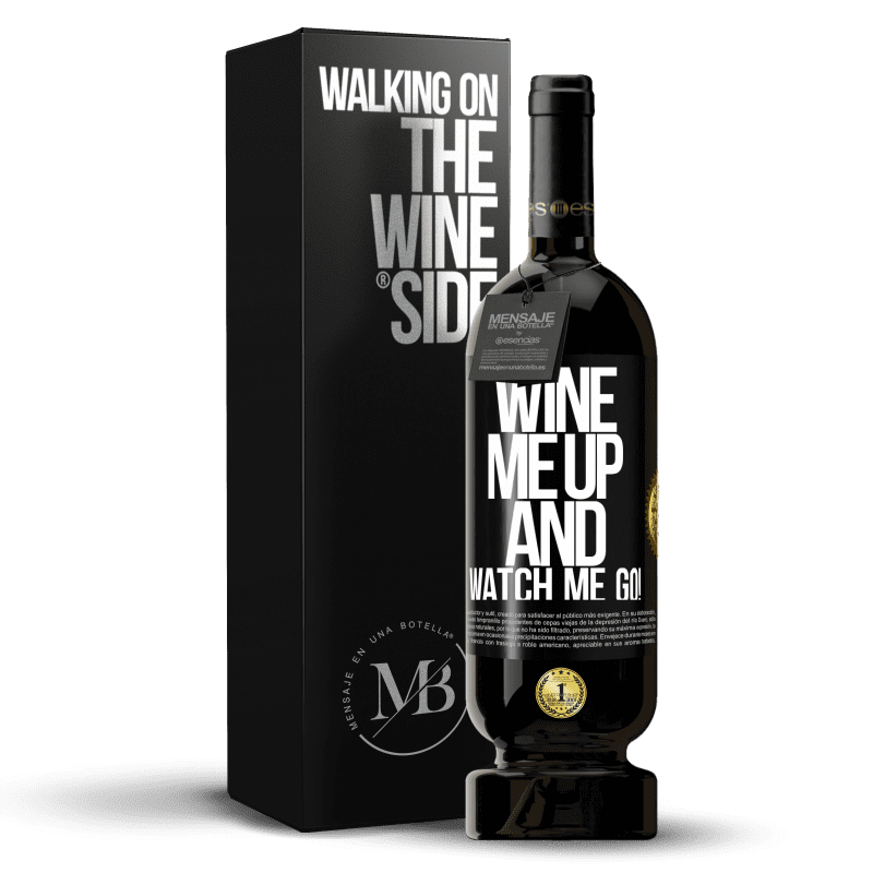 49,95 € Spedizione Gratuita | Vino rosso Edizione Premium MBS® Riserva Wine me up and watch me go! Etichetta Nera. Etichetta personalizzabile Riserva 12 Mesi Raccogliere 2015 Tempranillo