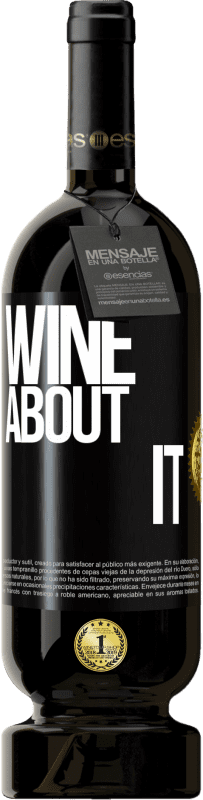 49,95 € | Красное вино Premium Edition MBS® Бронировать Wine about it Черная метка. Настраиваемая этикетка Бронировать 12 Месяцы Урожай 2014 Tempranillo