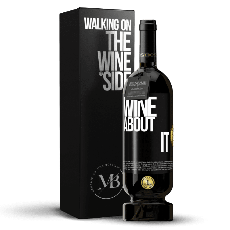 49,95 € Бесплатная доставка | Красное вино Premium Edition MBS® Бронировать Wine about it Черная метка. Настраиваемая этикетка Бронировать 12 Месяцы Урожай 2015 Tempranillo