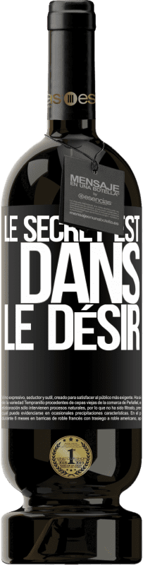 Envoi gratuit | Vin rouge Édition Premium MBS® Réserve Le secret est dans le désir Étiquette Noire. Étiquette personnalisable Réserve 12 Mois Récolte 2015 Tempranillo