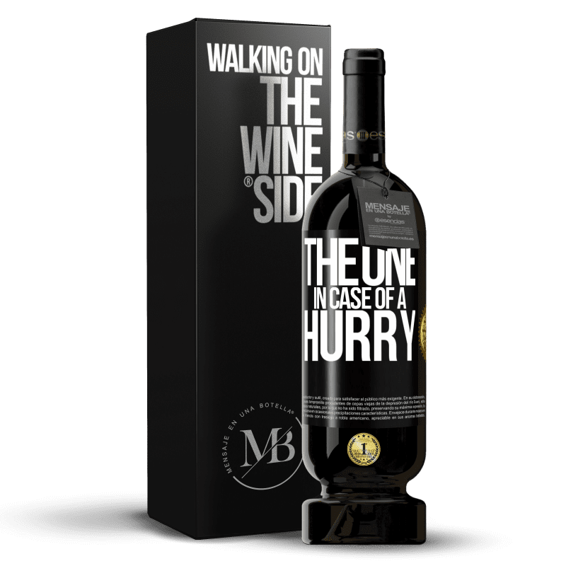 49,95 € Free Shipping | Red Wine Premium Edition MBS® Reserve The one in case of a hurry Black Label. Customizable label Reserve 12 Months Harvest 2014 Tempranillo