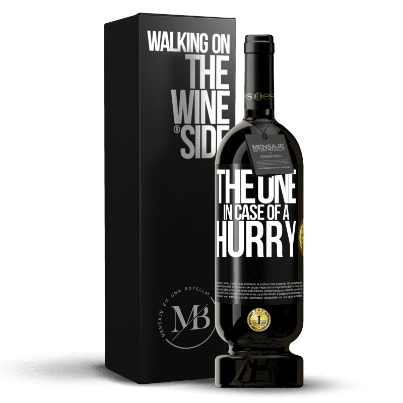 49,95 € Spedizione Gratuita | Vino rosso Edizione Premium MBS® Riserva The one in case of a hurry Etichetta Nera. Etichetta personalizzabile Riserva 12 Mesi Raccogliere 2016 Tempranillo