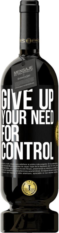 «Give up your need for control» Edizione Premium MBS® Riserva