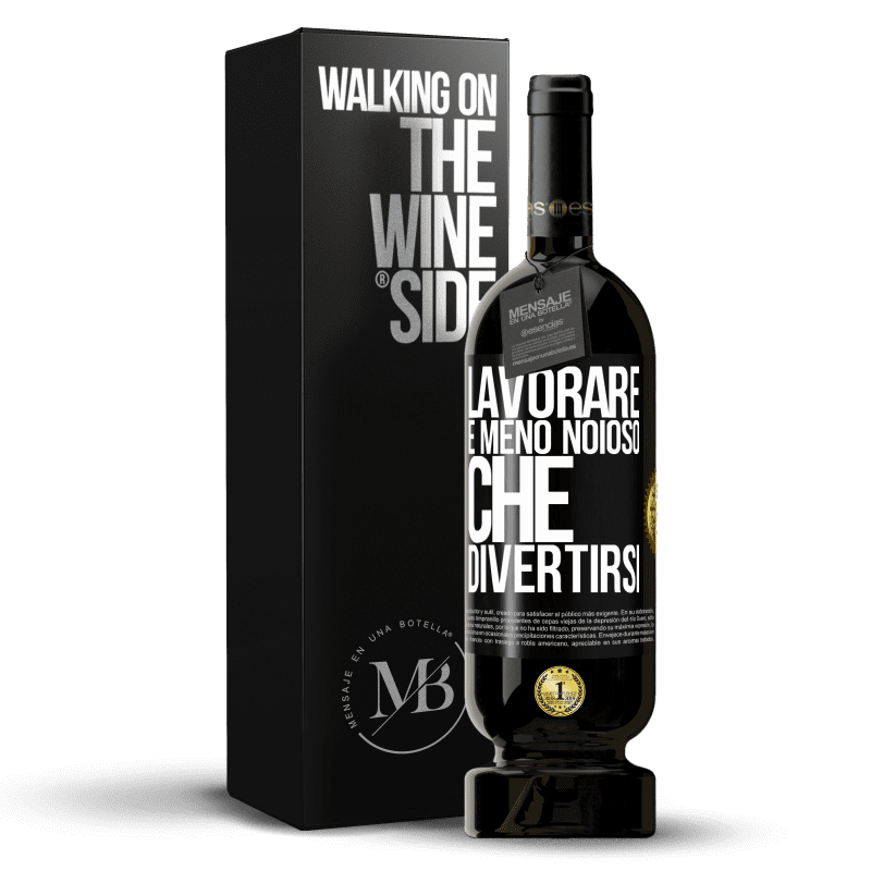 49,95 € Spedizione Gratuita | Vino rosso Edizione Premium MBS® Riserva Lavorare è meno noioso che divertirsi Etichetta Nera. Etichetta personalizzabile Riserva 12 Mesi Raccogliere 2015 Tempranillo