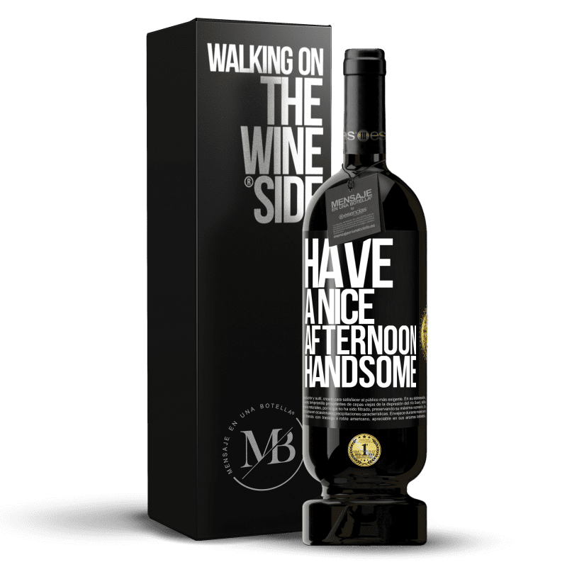49,95 € Бесплатная доставка | Красное вино Premium Edition MBS® Бронировать Хорошего дня, красавчик Черная метка. Настраиваемая этикетка Бронировать 12 Месяцы Урожай 2016 Tempranillo