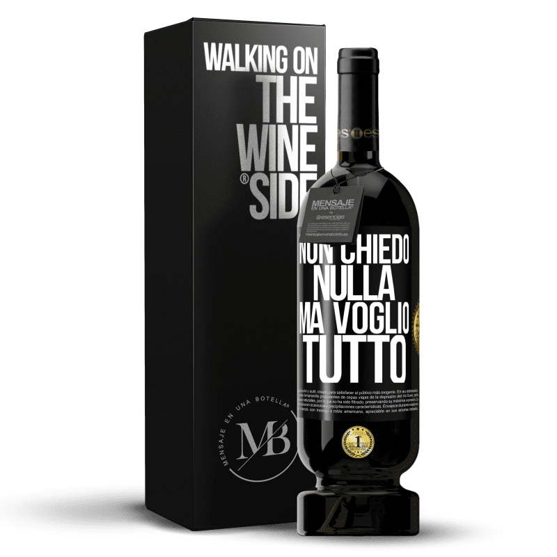 49,95 € Spedizione Gratuita | Vino rosso Edizione Premium MBS® Riserva Non chiedo nulla, ma voglio tutto Etichetta Nera. Etichetta personalizzabile Riserva 12 Mesi Raccogliere 2016 Tempranillo