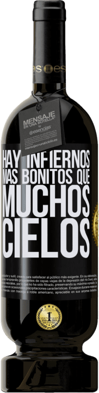 49,95 € Envío gratis | Vino Tinto Edición Premium MBS® Reserva Hay infiernos más bonitos que muchos cielos Etiqueta Negra. Etiqueta personalizable Reserva 12 Meses Cosecha 2016 Tempranillo