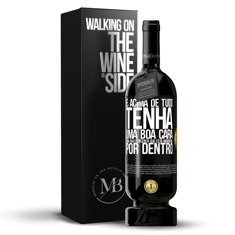 49,95 € Envio grátis | Vinho tinto Edição Premium MBS® Reserva E, acima de tudo, tenha uma boa cara, para não perceber que está morrendo por dentro Etiqueta Preta. Etiqueta personalizável Reserva 12 Meses Colheita 2015 Tempranillo