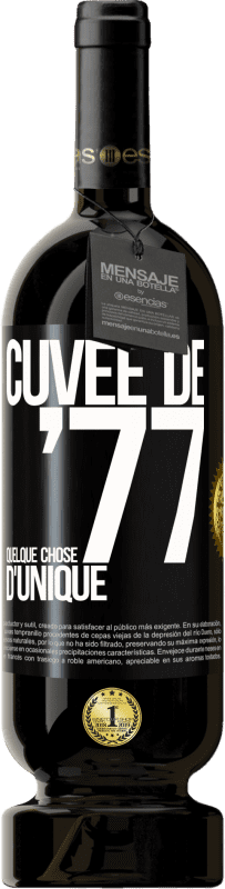 49,95 € | Vin rouge Édition Premium MBS® Réserve Cuvée de 77, quelque chose d'unique Étiquette Noire. Étiquette personnalisable Réserve 12 Mois Récolte 2015 Tempranillo