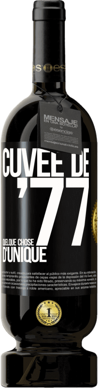 49,95 € | Vin rouge Édition Premium MBS® Réserve Cuvée de 77, quelque chose d'unique Étiquette Noire. Étiquette personnalisable Réserve 12 Mois Récolte 2016 Tempranillo