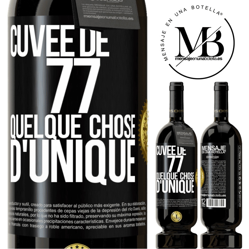 49,95 € Envoi gratuit | Vin rouge Édition Premium MBS® Réserve Cuvée de 77, quelque chose d'unique Étiquette Noire. Étiquette personnalisable Réserve 12 Mois Récolte 2015 Tempranillo