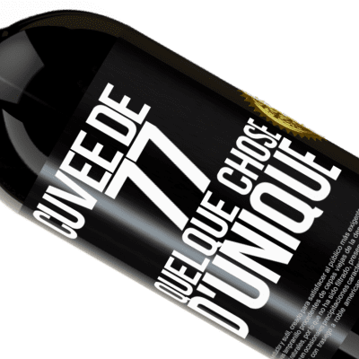 Expressions Uniques et Personnelles. «Cuvée de 77, quelque chose d'unique» Édition Premium MBS® Réserve