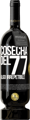 Envío gratis | Vino Tinto Edición Premium MBS® Reserva Cosecha del 77, algo irrepetible Etiqueta Negra. Etiqueta personalizable Reserva 12 Meses Cosecha 2015 Tempranillo