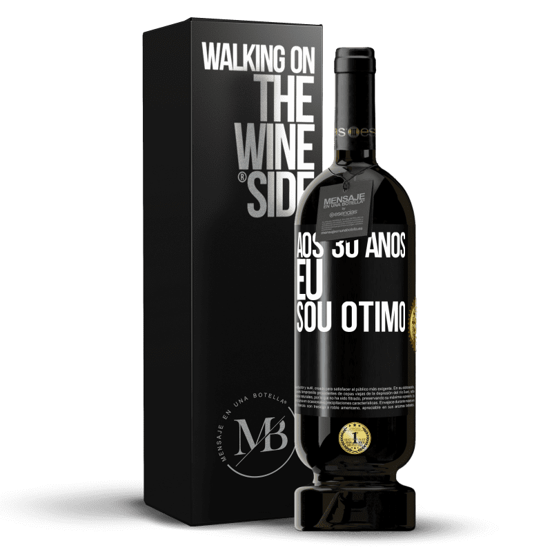 49,95 € Envio grátis | Vinho tinto Edição Premium MBS® Reserva Aos 30 anos, eu sou ótimo Etiqueta Preta. Etiqueta personalizável Reserva 12 Meses Colheita 2015 Tempranillo