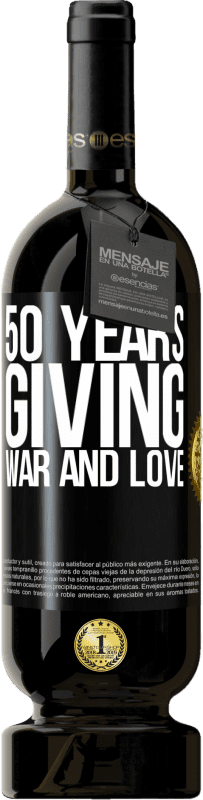 49,95 € | Red Wine Premium Edition MBS® Reserve 50 years giving war and love Black Label. Customizable label Reserve 12 Months Harvest 2015 Tempranillo