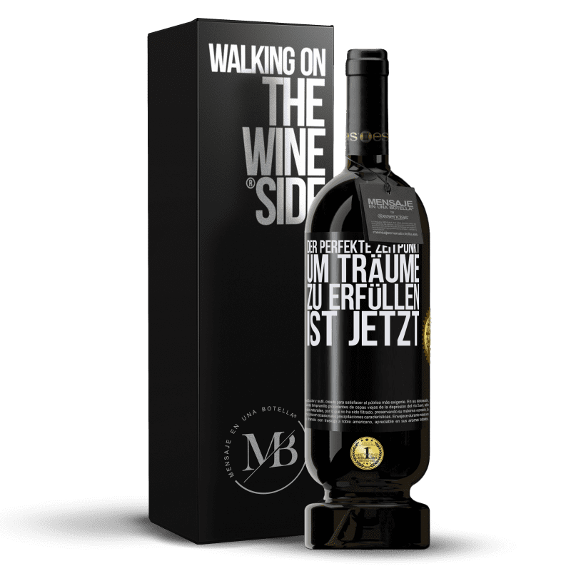 49,95 € Kostenloser Versand | Rotwein Premium Ausgabe MBS® Reserve Der perfekte Zeitpunkt, um Träume zu erfüllen, ist jetzt Schwarzes Etikett. Anpassbares Etikett Reserve 12 Monate Ernte 2016 Tempranillo