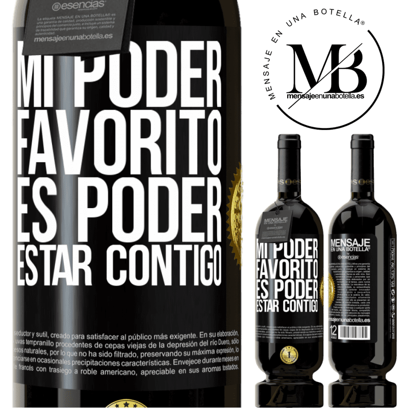 49,95 € Envío gratis | Vino Tinto Edición Premium MBS® Reserva Mi poder favorito es poder estar contigo Etiqueta Negra. Etiqueta personalizable Reserva 12 Meses Cosecha 2016 Tempranillo