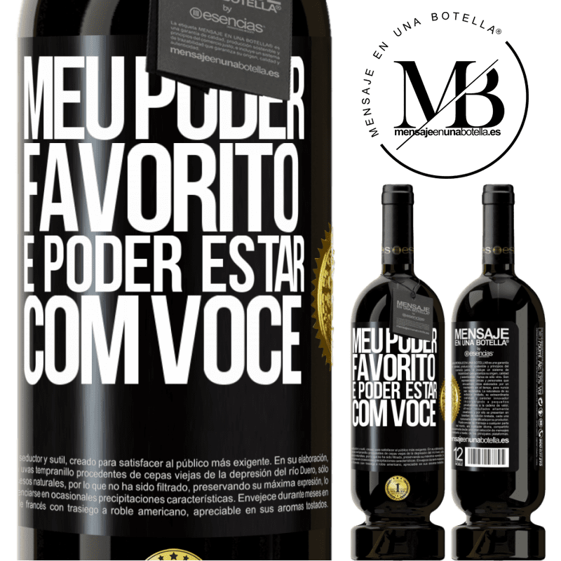 49,95 € Envio grátis | Vinho tinto Edição Premium MBS® Reserva Meu poder favorito é poder estar com você Etiqueta Preta. Etiqueta personalizável Reserva 12 Meses Colheita 2016 Tempranillo