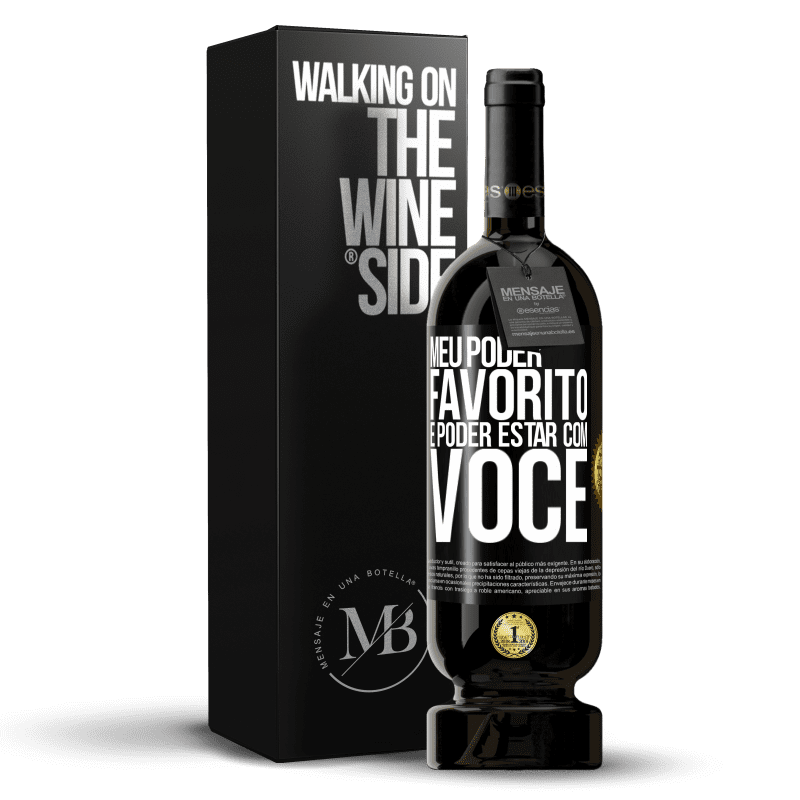 49,95 € Envio grátis | Vinho tinto Edição Premium MBS® Reserva Meu poder favorito é poder estar com você Etiqueta Preta. Etiqueta personalizável Reserva 12 Meses Colheita 2016 Tempranillo