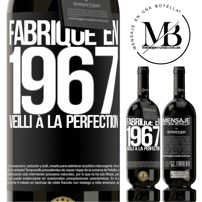 «Fabriqué en 1967. Vieilli à la perfection» Édition Premium MBS® Réserve