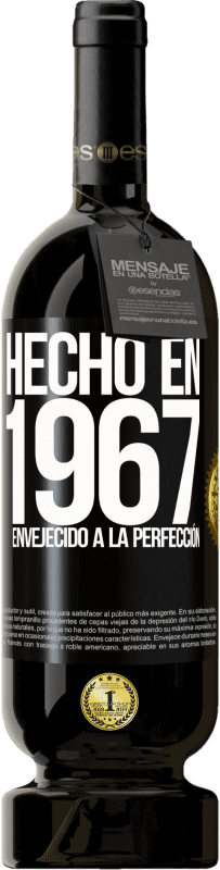 49,95 € | Vino Tinto Edición Premium MBS® Reserva Hecho en 1967. Envejecido a la perfección Etiqueta Negra. Etiqueta personalizable Reserva 12 Meses Cosecha 2014 Tempranillo
