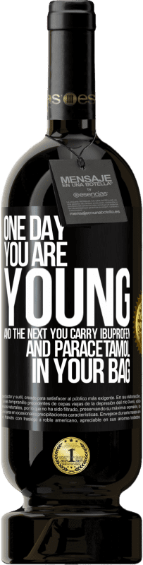 «One day you are young and the next you carry ibuprofen and paracetamol in your bag» Premium Edition MBS® Reserve