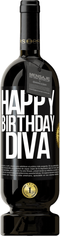 49,95 € | Red Wine Premium Edition MBS® Reserve Happy birthday Diva Black Label. Customizable label Reserve 12 Months Harvest 2015 Tempranillo