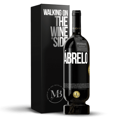 «Ábrelo» Edición Premium MBS® Reserva