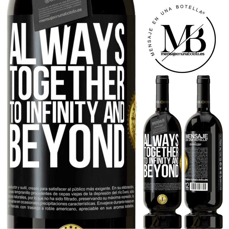 29,95 € Free Shipping | Red Wine Premium Edition MBS® Reserva Always together to infinity and beyond Black Label. Customizable label Reserva 12 Months Harvest 2014 Tempranillo