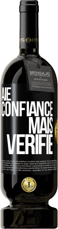 49,95 € Envoi gratuit | Vin rouge Édition Premium MBS® Réserve Aie confiance, mais vérifie Étiquette Noire. Étiquette personnalisable Réserve 12 Mois Récolte 2014 Tempranillo