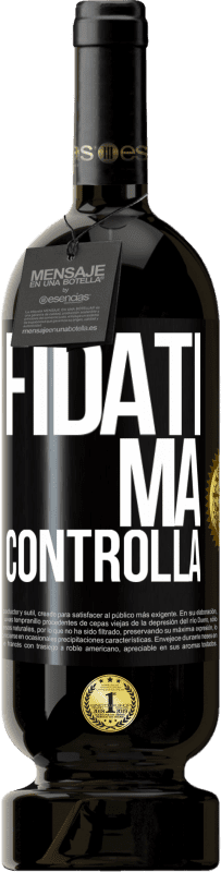 49,95 € Spedizione Gratuita | Vino rosso Edizione Premium MBS® Riserva Fidati, ma controlla Etichetta Nera. Etichetta personalizzabile Riserva 12 Mesi Raccogliere 2015 Tempranillo