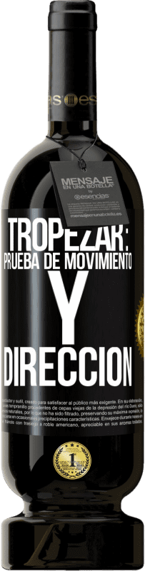 Envío gratis | Vino Tinto Edición Premium MBS® Reserva Tropezar: prueba de movimiento y dirección Etiqueta Negra. Etiqueta personalizable Reserva 12 Meses Cosecha 2014 Tempranillo