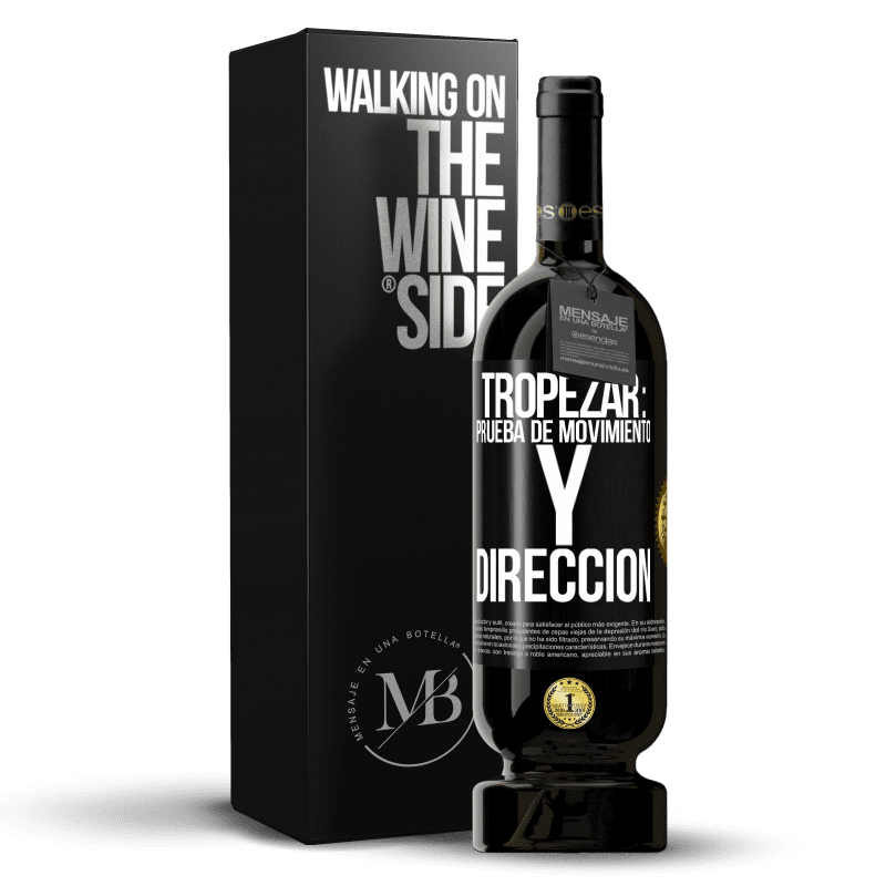 49,95 € Envío gratis | Vino Tinto Edición Premium MBS® Reserva Tropezar: prueba de movimiento y dirección Etiqueta Negra. Etiqueta personalizable Reserva 12 Meses Cosecha 2014 Tempranillo