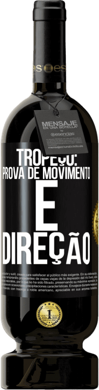 49,95 € Envio grátis | Vinho tinto Edição Premium MBS® Reserva Tropeço: prova de movimento e direção Etiqueta Preta. Etiqueta personalizável Reserva 12 Meses Colheita 2014 Tempranillo