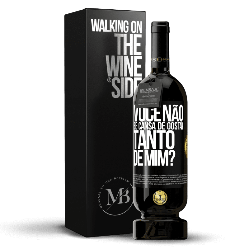 49,95 € Envio grátis | Vinho tinto Edição Premium MBS® Reserva Você não se cansa de gostar tanto de mim? Etiqueta Preta. Etiqueta personalizável Reserva 12 Meses Colheita 2014 Tempranillo