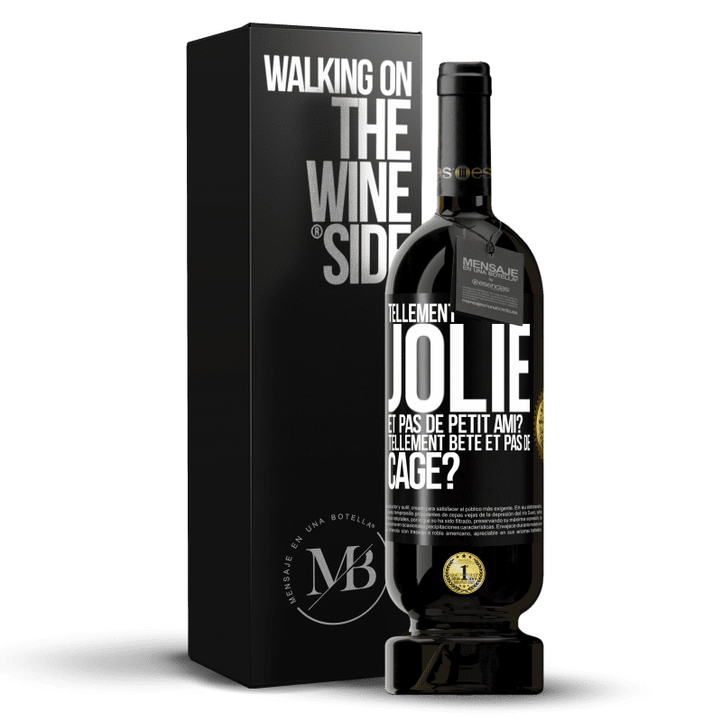 49,95 € Envoi gratuit | Vin rouge Édition Premium MBS® Réserve Tellement jolie et pas de petit ami? Tellement bête et pas de cage? Étiquette Noire. Étiquette personnalisable Réserve 12 Mois Récolte 2016 Tempranillo