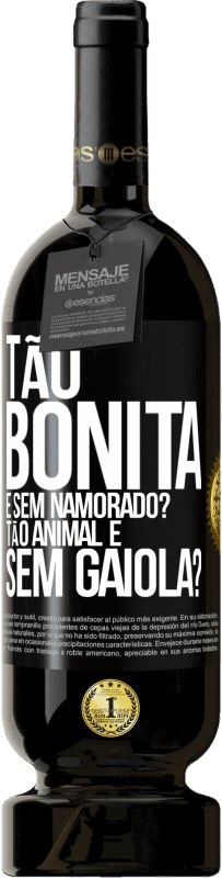 49,95 € Envio grátis | Vinho tinto Edição Premium MBS® Reserva Tão bonita e sem namorado? Tão animal e sem gaiola? Etiqueta Preta. Etiqueta personalizável Reserva 12 Meses Colheita 2016 Tempranillo
