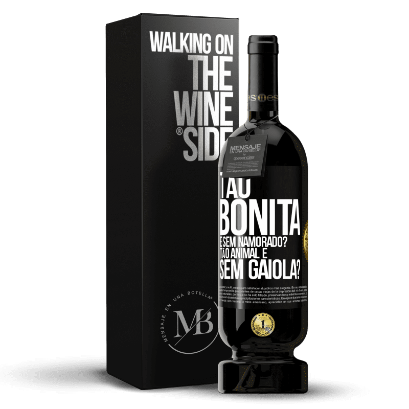 49,95 € Envio grátis | Vinho tinto Edição Premium MBS® Reserva Tão bonita e sem namorado? Tão animal e sem gaiola? Etiqueta Preta. Etiqueta personalizável Reserva 12 Meses Colheita 2016 Tempranillo