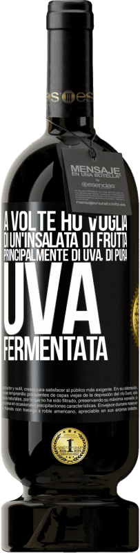 Spedizione Gratuita | Vino rosso Edizione Premium MBS® Riserva A volte ho voglia di un'insalata di frutta, principalmente di uva, di pura uva fermentata Etichetta Nera. Etichetta personalizzabile Riserva 12 Mesi Raccogliere 2014 Tempranillo