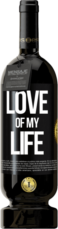 49,95 € | Red Wine Premium Edition MBS® Reserve Love of my life Black Label. Customizable label Reserve 12 Months Harvest 2016 Tempranillo