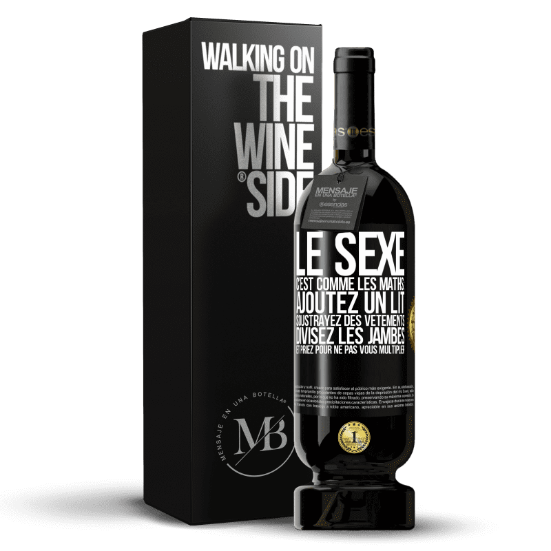 49,95 € Envoi gratuit | Vin rouge Édition Premium MBS® Réserve Le sexe, c'est comme les maths: ajoutez un lit, soustrayez des vêtements, divisez les jambes et priez pour ne pas vous multiplie Étiquette Noire. Étiquette personnalisable Réserve 12 Mois Récolte 2014 Tempranillo