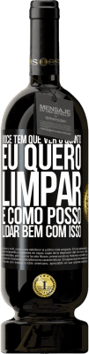 49,95 € Envio grátis | Vinho tinto Edição Premium MBS® Reserva Você tem que ver o quanto eu quero limpar e como posso lidar bem com isso Etiqueta Preta. Etiqueta personalizável Reserva 12 Meses Colheita 2016 Tempranillo